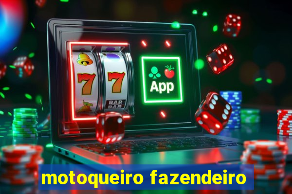 motoqueiro fazendeiro